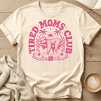 T-Shirt — "Tired Moms Club" Pink Graphic Tee (Mom Life Gift)