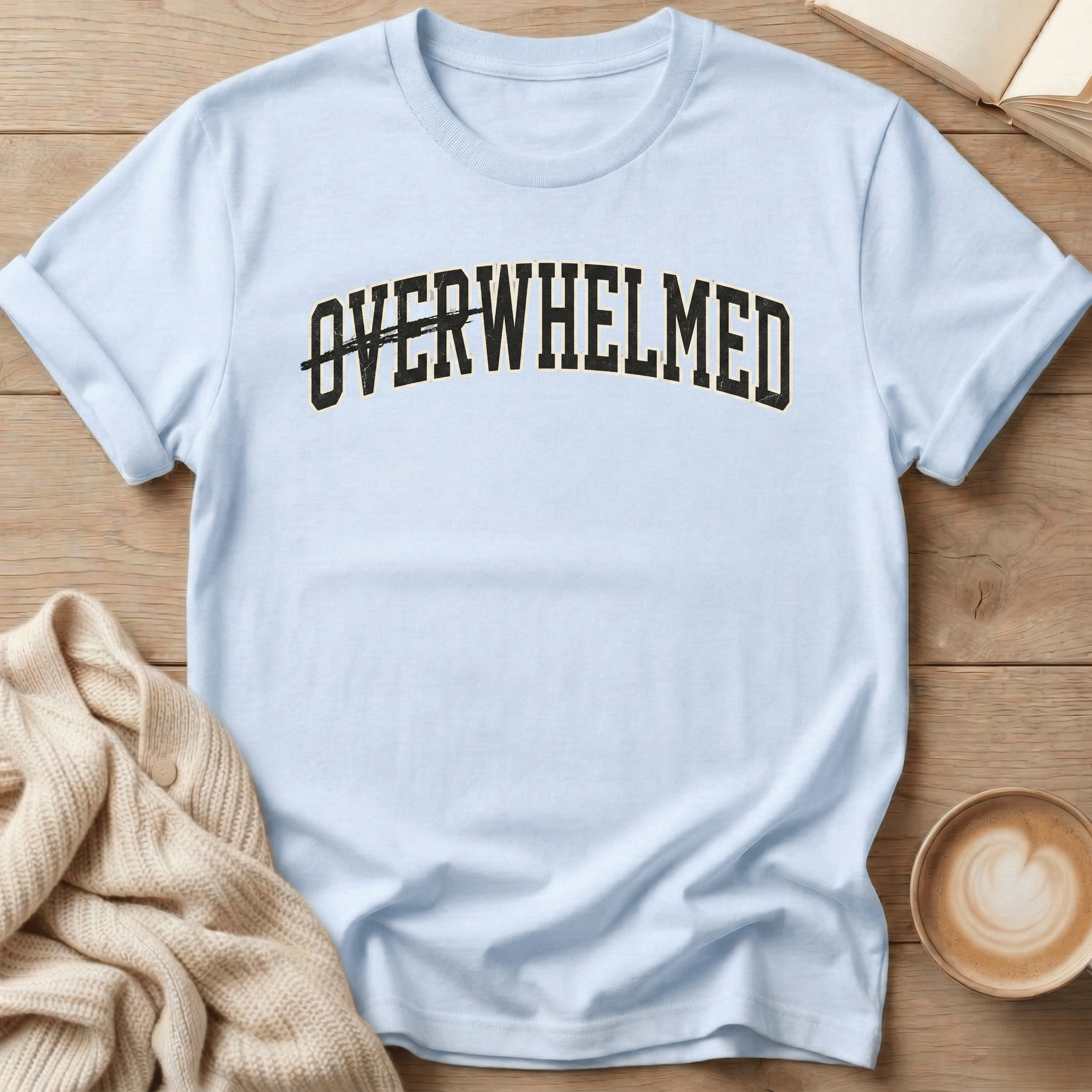 Overwhelmed - Whelmed Graphic T‑Shirt