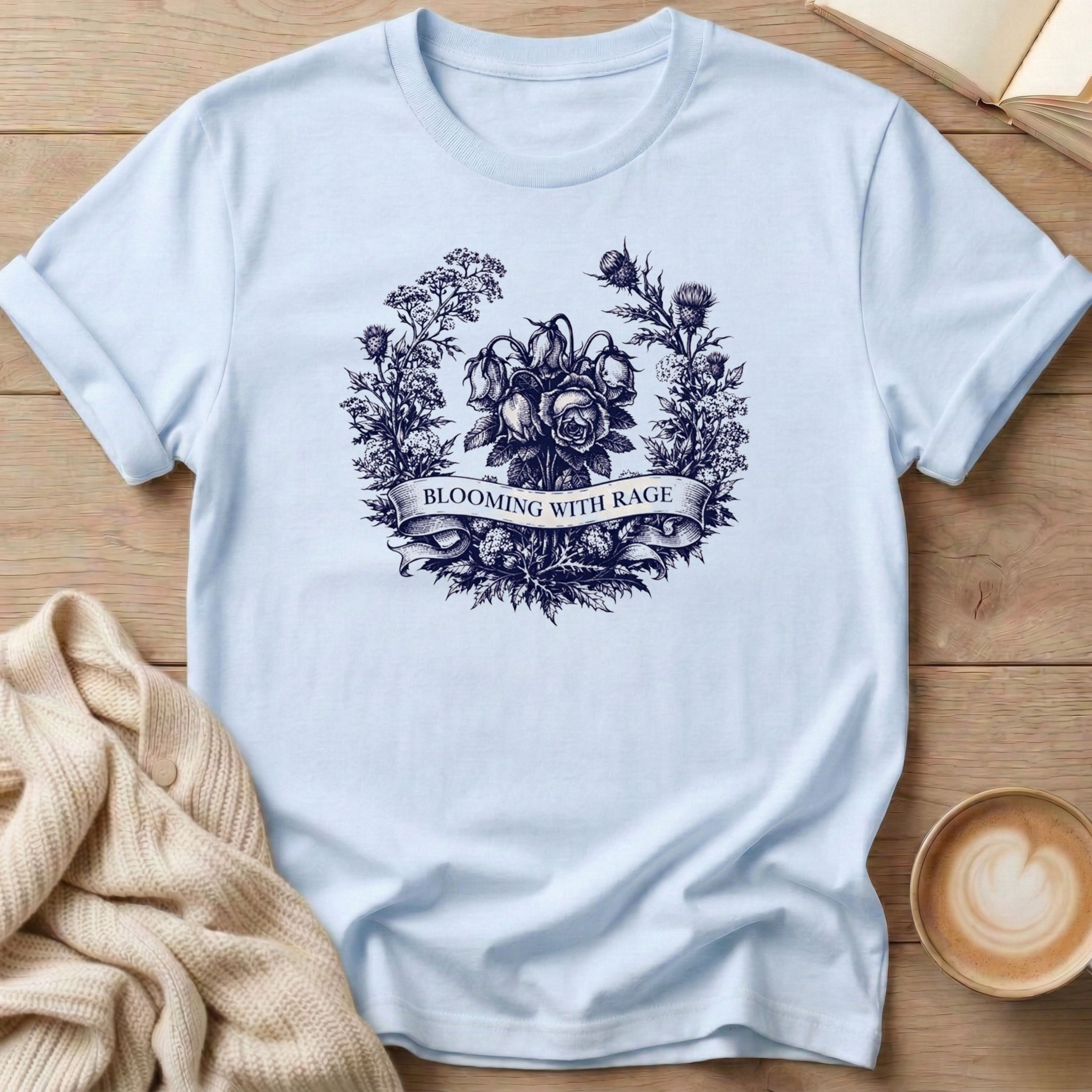 Blooming with Rage T-Shirt