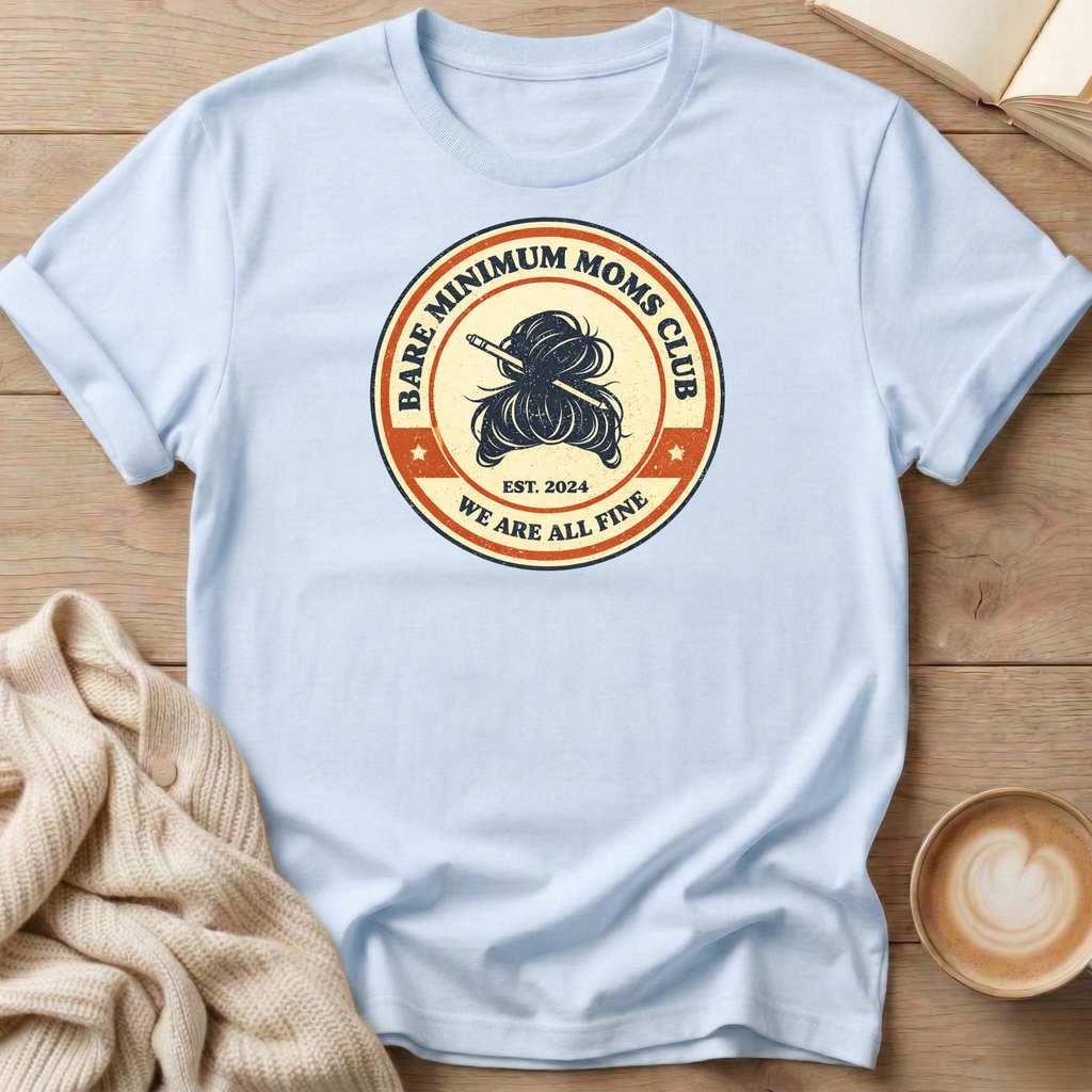 Messy Bun Bare Minimum Moms Club T-Shirt