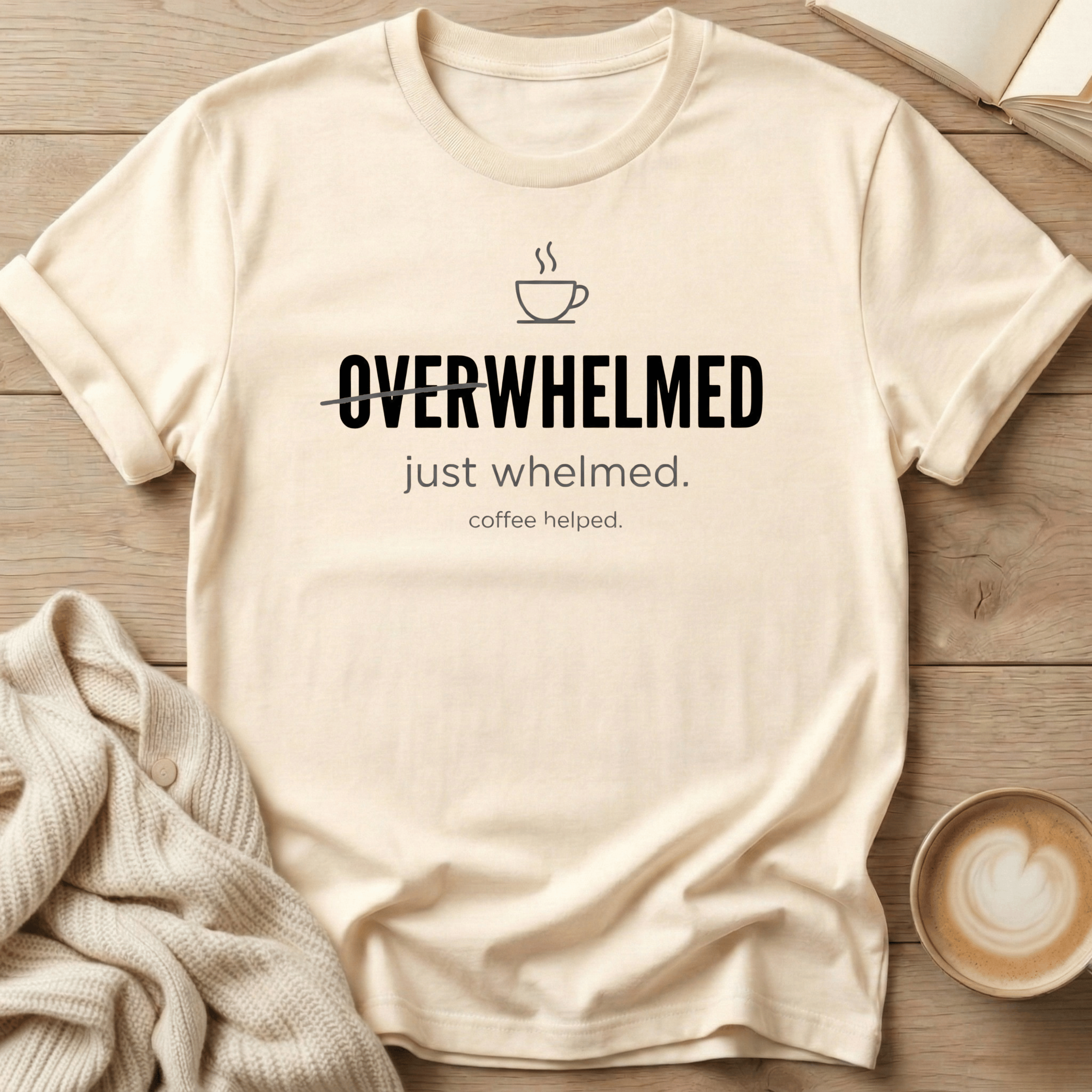 Overwhelmed - just whelmed T-Shirt