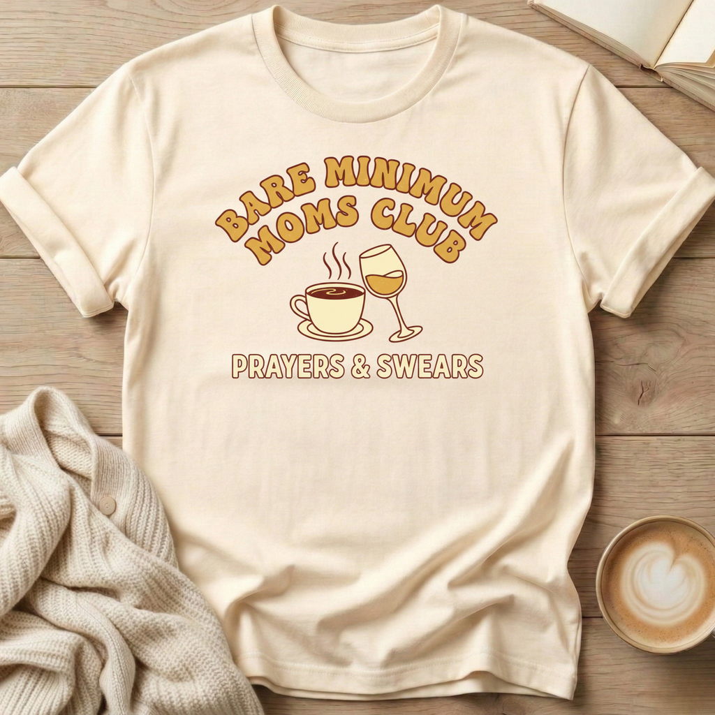 Bare Minimum Moms Club Wine and Coffee T-Shirt