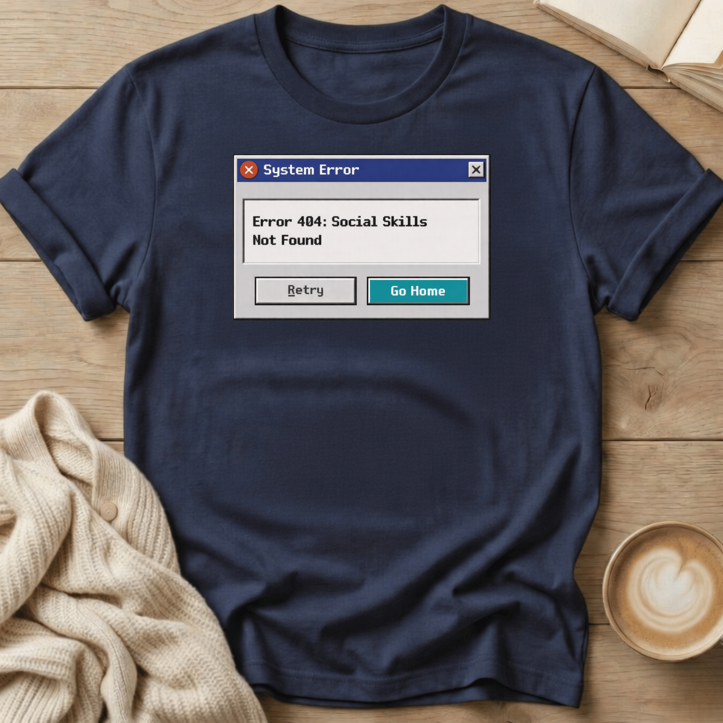 Error 404 Social Skills Not Found T-Shirt