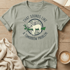 That Sounds Like a Tomorrow Problem Sloth T-Shirt