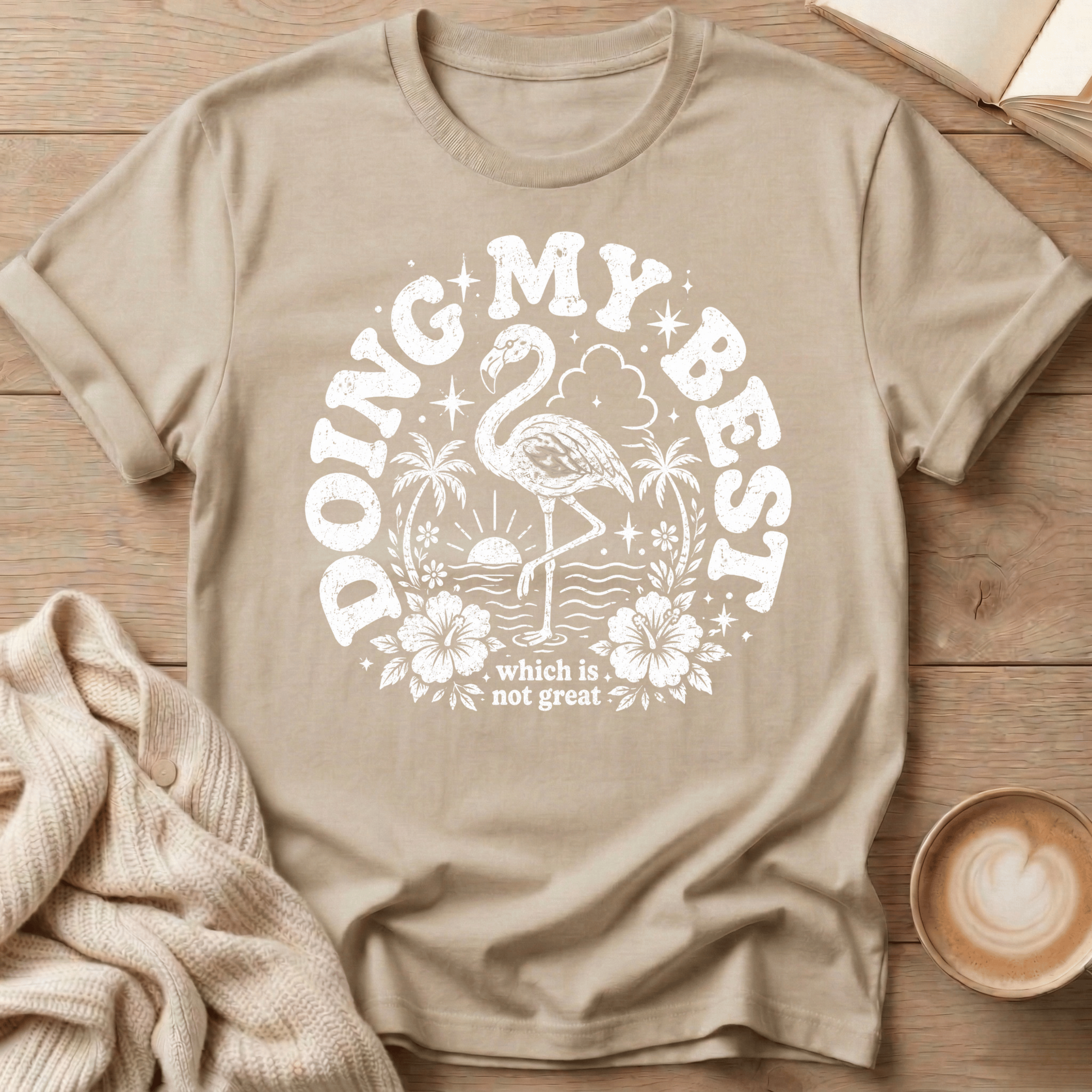 Doing My Best Flamingo - T-Shirt