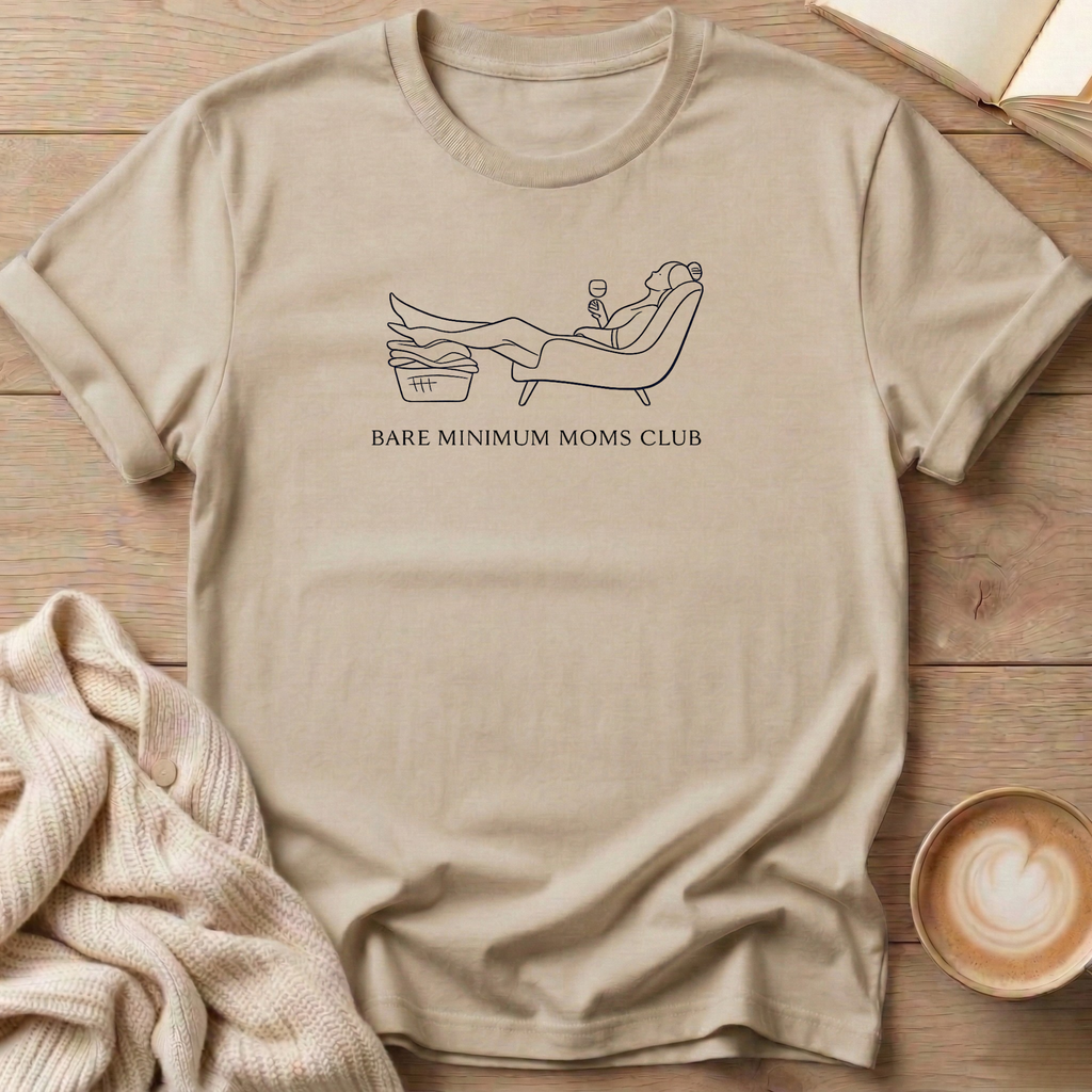 Lounge Chair Bare Minimum Moms Club T-Shirt
