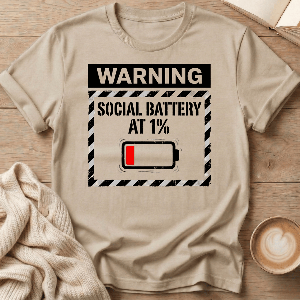 Warning: Social Battery at 1% Low Battery T-Shirt