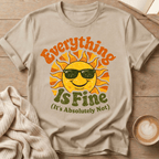 Everything Is Fine Sun T-Shirt