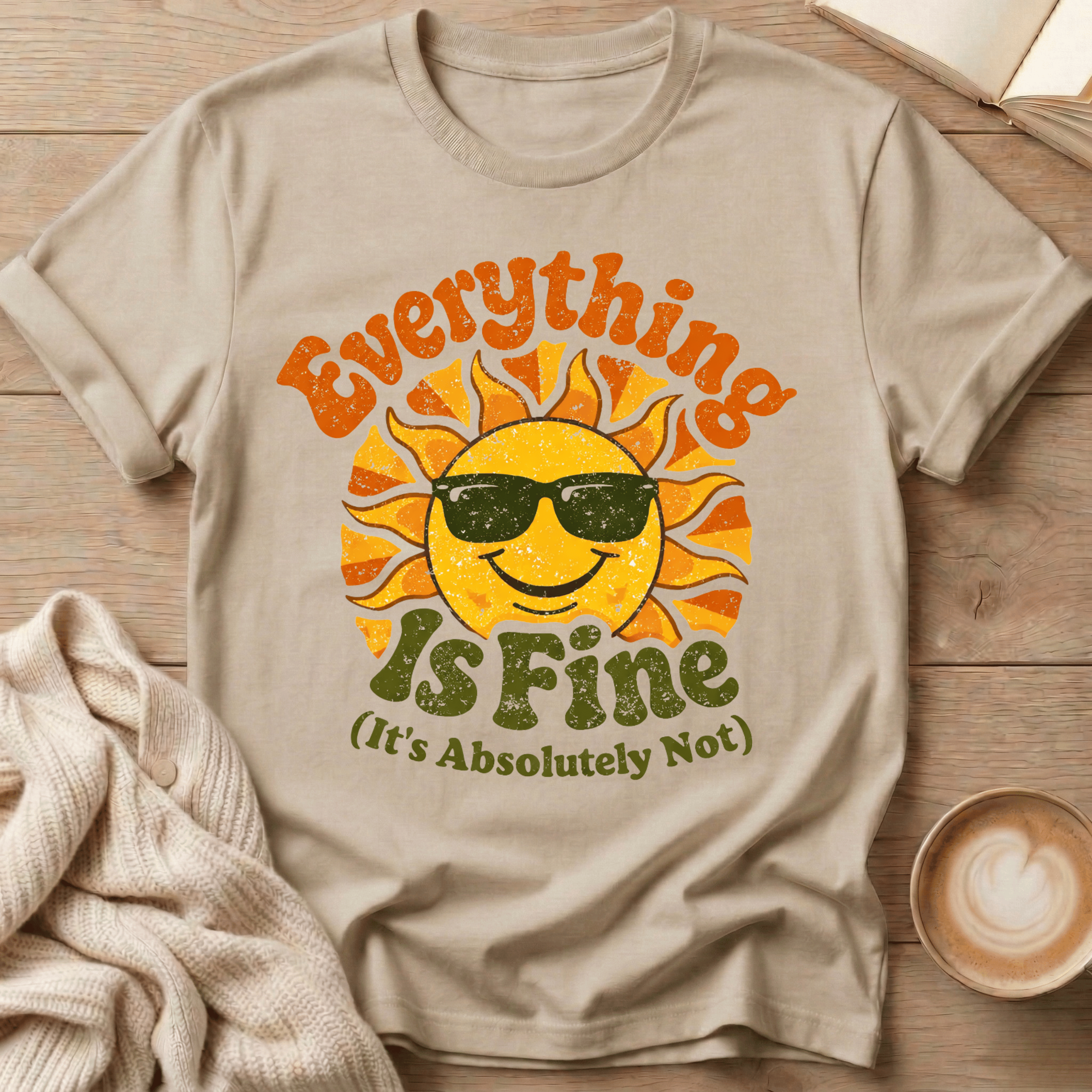 Everything Is Fine Sun T-Shirt