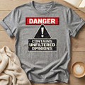 Danger Unfiltered Opinions T-Shirt