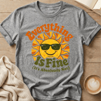 Everything Is Fine Sun T-Shirt