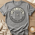 I Did It. I’m Done. Now Leave Me Alone T-Shirt