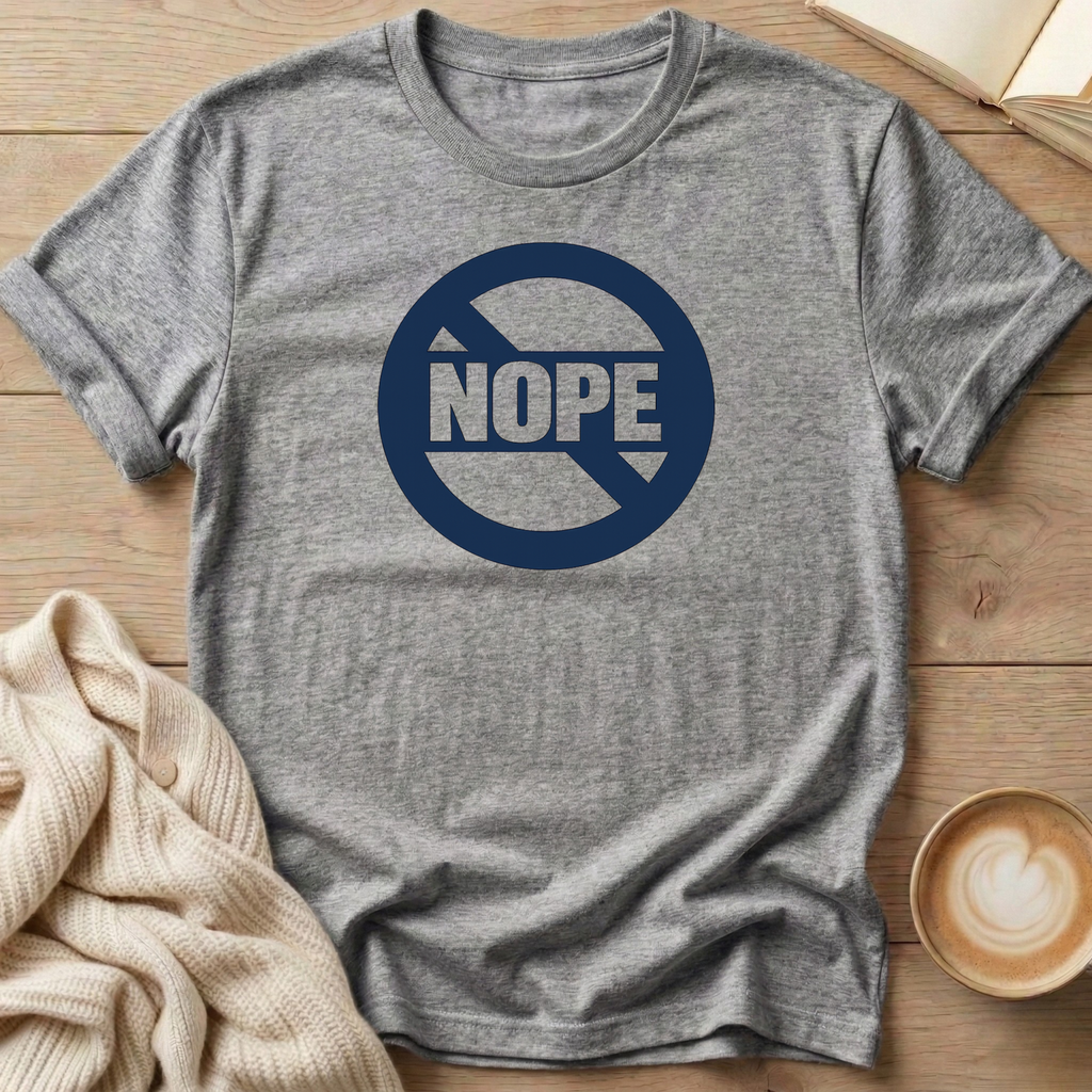 Nope T-Shirt