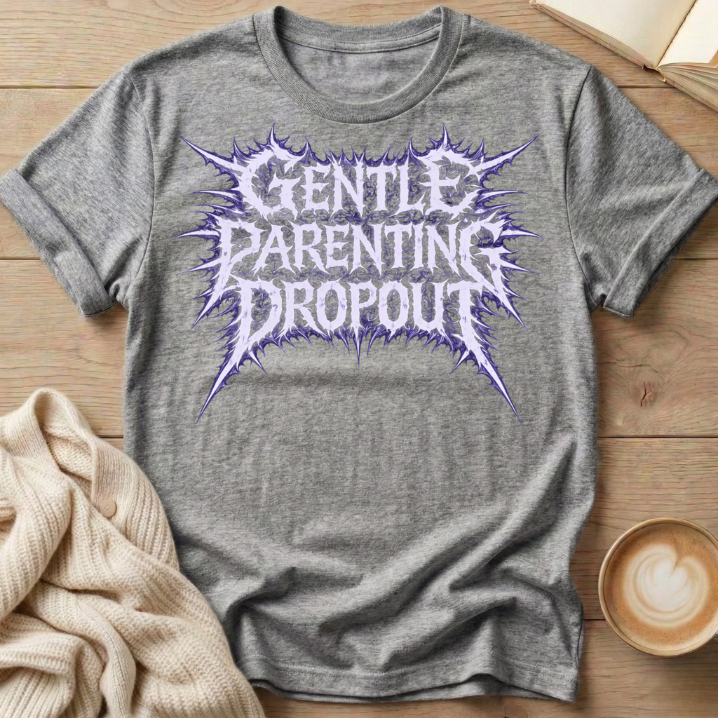 Gentle Parenting Dropout T-Shirt