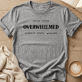 Overwhelmed T-Shirt