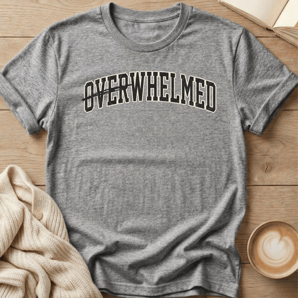Overwhelmed - Whelmed Graphic T‑Shirt