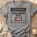 Warning: Social Battery at 1% Low Battery T-Shirt