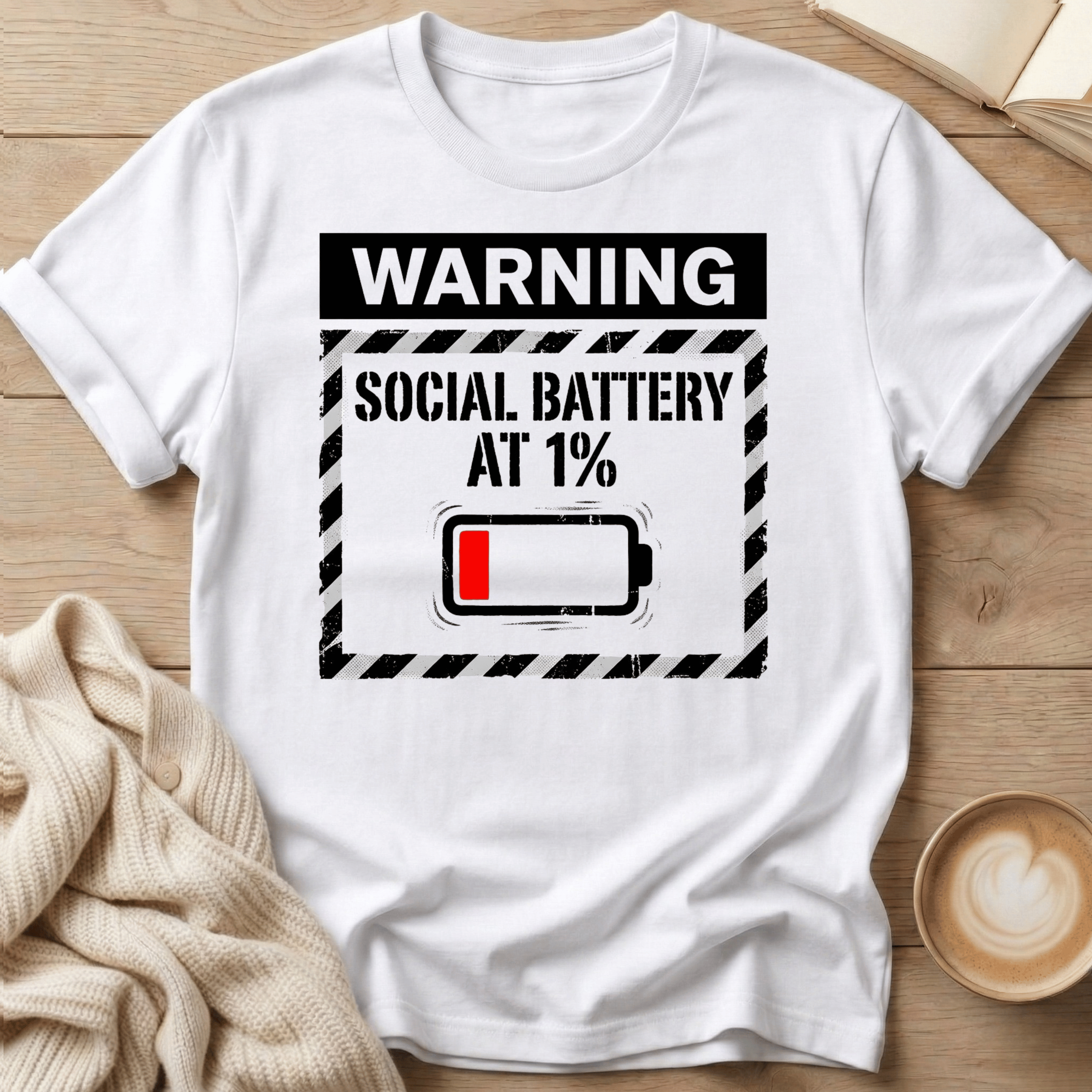 Warning: Social Battery at 1% Low Battery T-Shirt