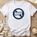 Nope T-Shirt