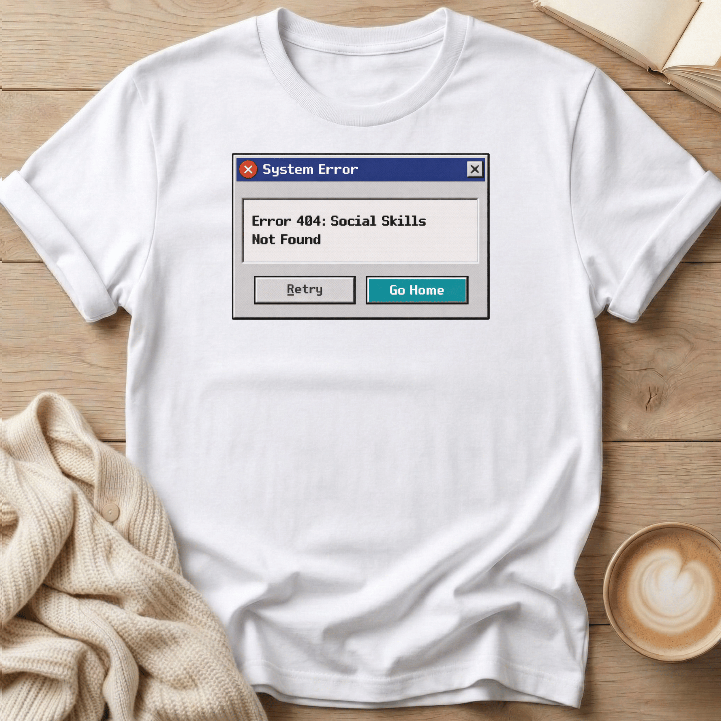 Error 404 Social Skills Not Found T-Shirt