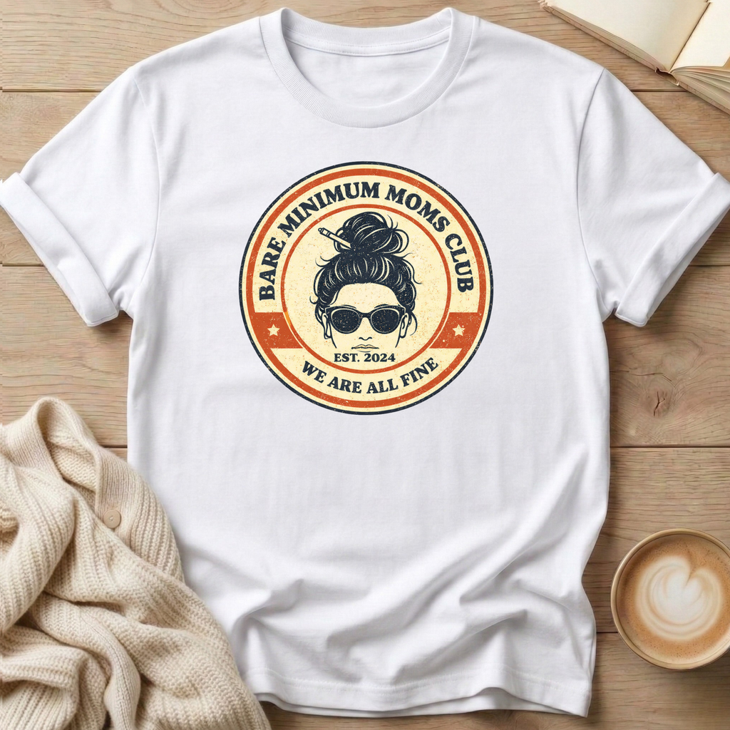Messy Bun Bare Minimum Moms Club T-Shirt