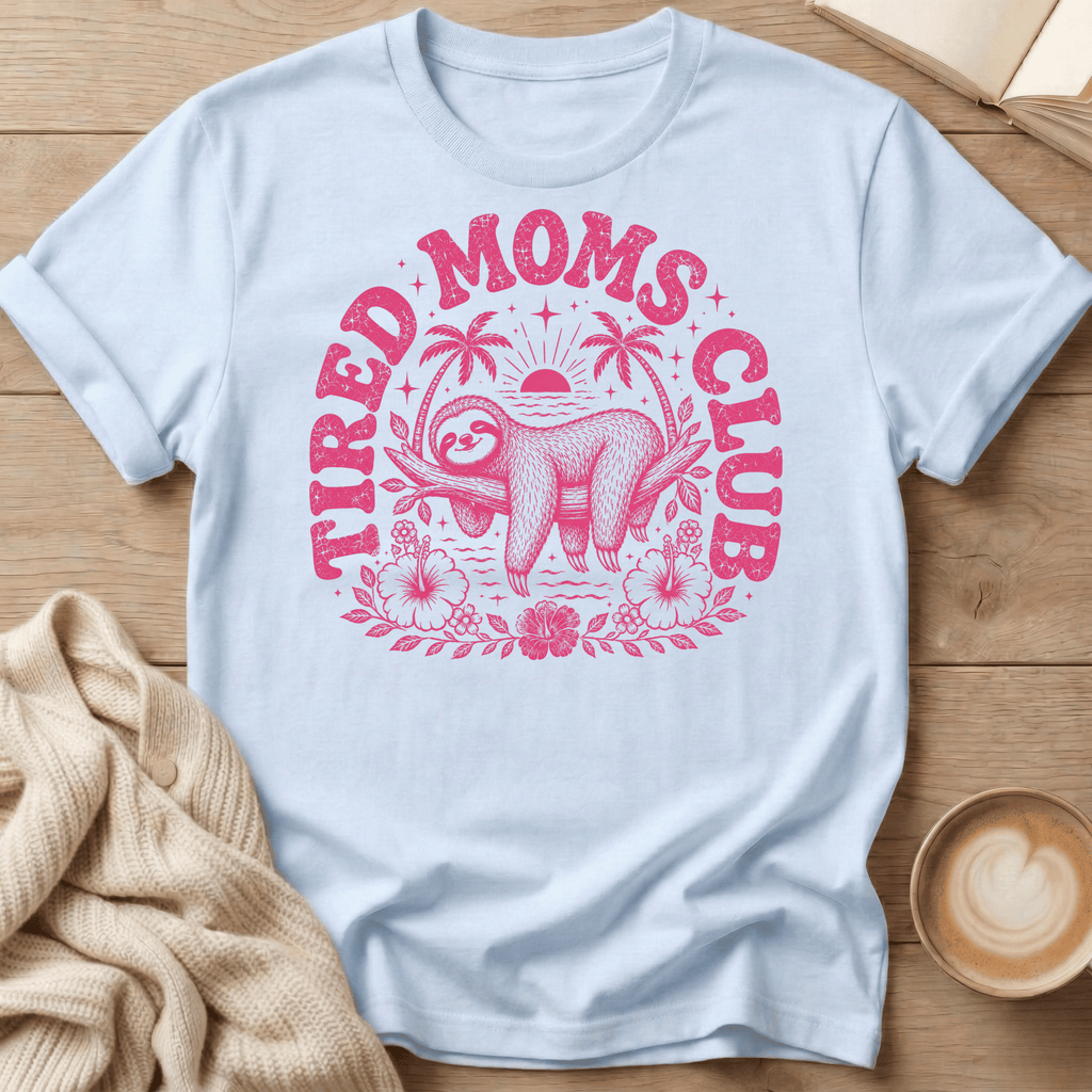T-Shirt — "Tired Moms Club" Pink Graphic Tee (Mom Life Gift)